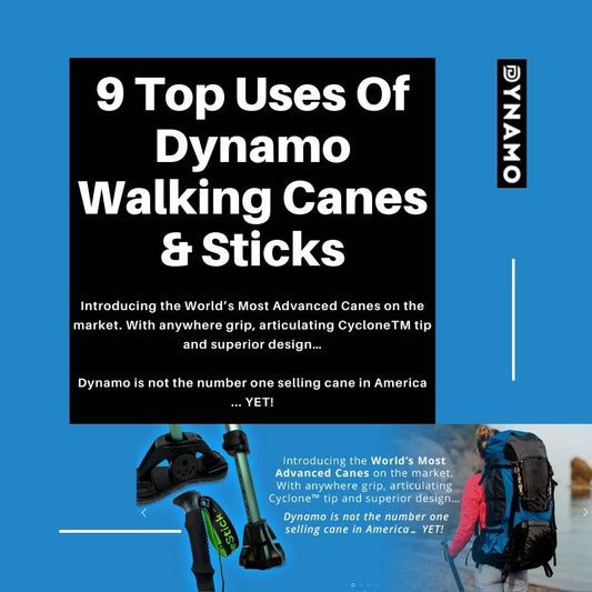 9 Top Uses Of Dynamo Walking Canes & Sticks